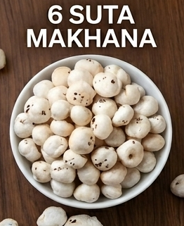 6 Suta Makhana